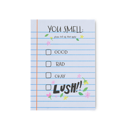 Lush You Smell, Good, Bad, Okay or Lush!! Fragrance